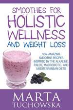 Smoothies for Holistic Wellness and Weight Loss