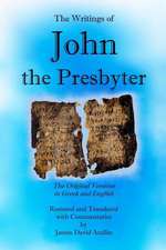 The Writings of John the Presbyter