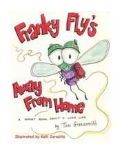 Franky Fly's Away from Home