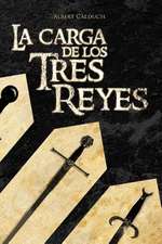 La Carga de Los Tres Reyes