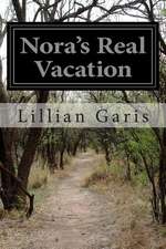 Nora's Real Vacation