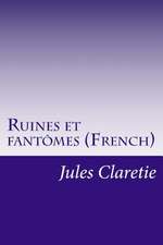 Ruines Et Fantomes (French)