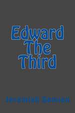 Edward the Third