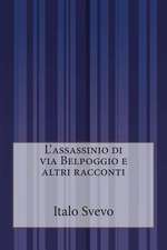 L'Assassinio Di Via Belpoggio E Altri Racconti