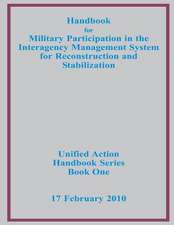 Handbook for Military Participation in the Interagency Management System for Reconstruction and Stabilization