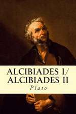 Alcibiades I/Alcibiades II