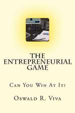 The Entrepreneurial Game