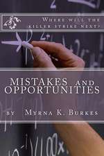 Mistakes and Opportunities