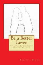 Be a Better Lover