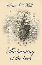 The Hunting of the Bees