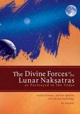 The Divine Forces of the Lunar Naksatras