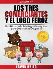 Los Tres Comerciantes y El Lobo Feroz