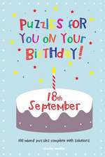 Puzzles for You on Your Birthday - 18th September