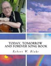 Today, Tomorrow and Forever Song Book