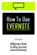 How to Use Evernote