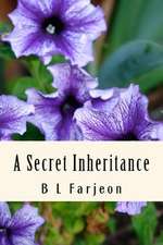 A Secret Inheritance
