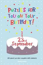 Puzzles for You on Your Birthday - 23rd September