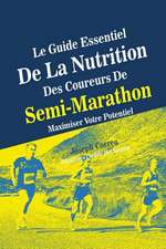 Le Guide Essentiel de La Nutrition Des Coureurs de Semi-Marathon