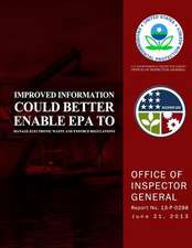 Improved Information Could Better Enable EPA to Manage Electronic Waste and Enforce Regulations