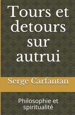 Tours Et Detours Sur Autrui