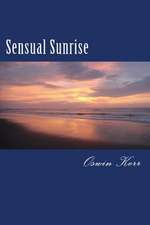 Sensual Sunrise