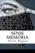 Sense Memoria