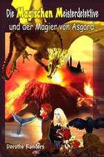 Die Magischen Meisterdetektive Und Der Magier Von Asgard - Abenteuerroman