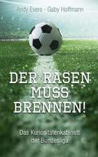 Der Rasen Muss Brennen