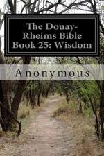 The Douay-Rheims Bible Book 25