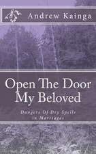 Open the Door My Beloved