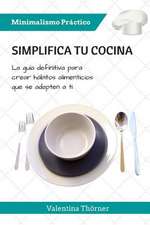 Simplifica Tu Cocina