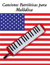 Canciones Patrioticas Para Melodica