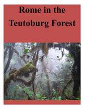 Rome in the Teutoburg Forest