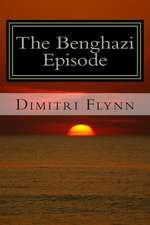 The Benghazi Episode