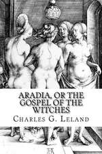 Aradia, or the Gospel of the Witches