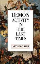 Demon Activity in the Last Times