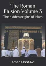 The Roman Illusion Volume III