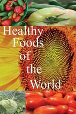 Healthy Foods of the World