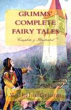 Grimms' Complete Fairy Tales