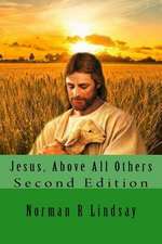 Jesus, Above All Others