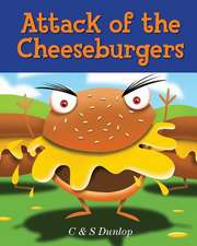 Attack of the Cheeseburgers