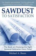 Sawdust to Satisfaction