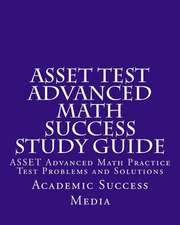 Asset Test Advanced Math Success Study Guide