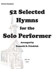 52 Selected Hymns for the Solo Performer-Bari Sax Version