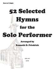 52 Selected Hymns for the Solo Performer-High Horn Version