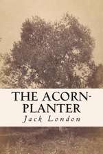 The Acorn-Planter