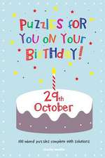 Puzzles for You on Your Birthday - 29th October