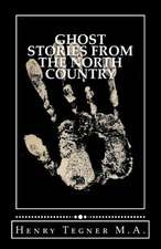 Ghost Stories from the North Country