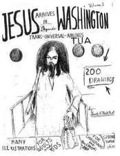 Jesus Arrives in Washington