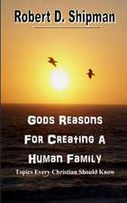 Gods Reason for Creating a Human Family